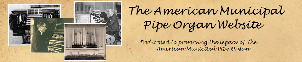 The American Municipal Pipe Organ Website